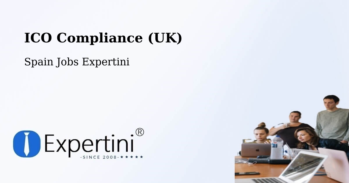 UK Data Protection & ICO Compliance – Polinyà - Spain Jobs Expertini