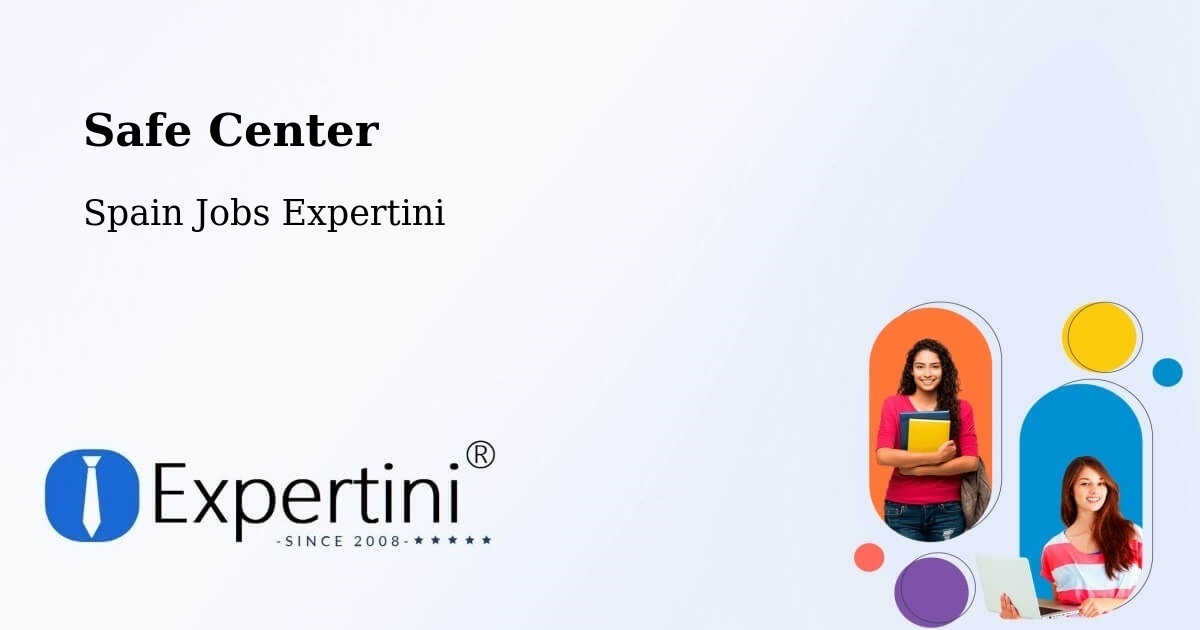 Safety Center – Polinyà - Spain Jobs Expertini